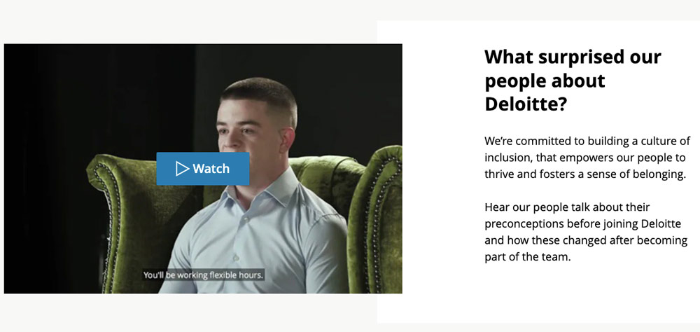 Employee spotlights: show your organisation’s authentic side 2 Screenshot of deloitte’s career hub showing video and text alongside. Full description and transcript below under summary field labelled 'open description and transcript of image'