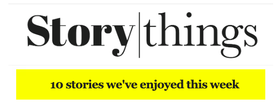 Storythings header. Full description below, under summary field labelled 'open image description'