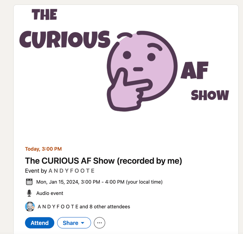 Listing of linkedin audio event of the curious af show. Full description below